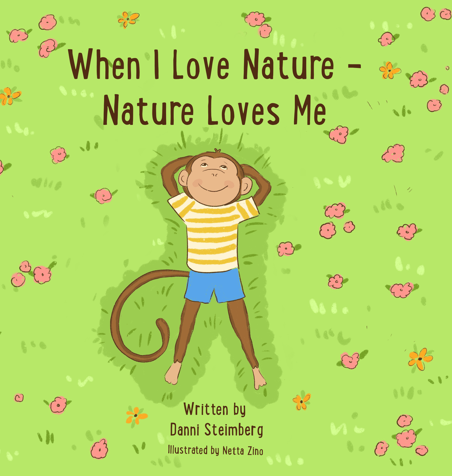 Cover of When I Love Nature, Nature Loves Me, featuring Groovy exploring among plants
